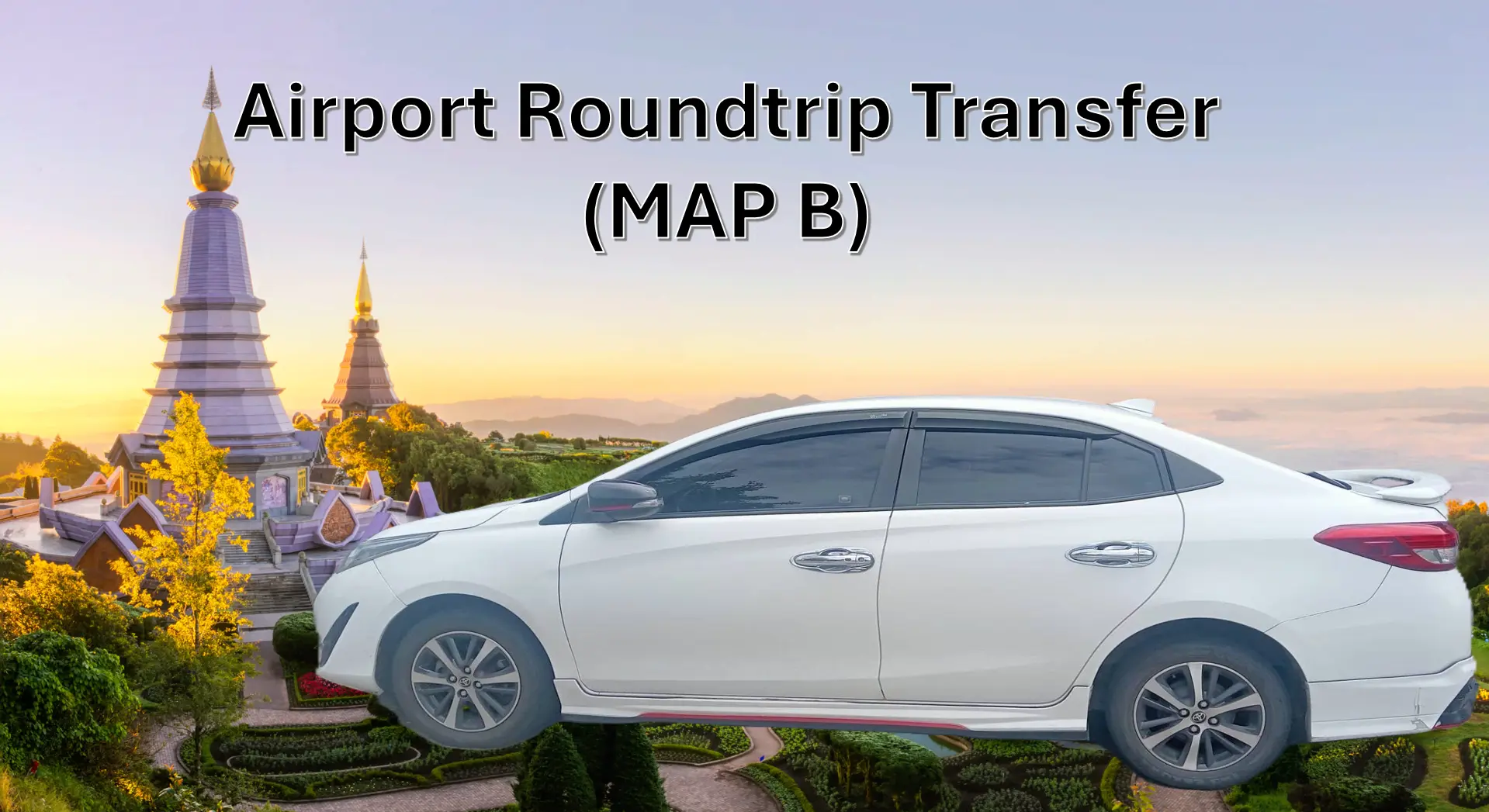Private Chiang Mai Airport Transfer from/to Chiang Mai Hotel Outside Ancient City Area in Chiang Mai